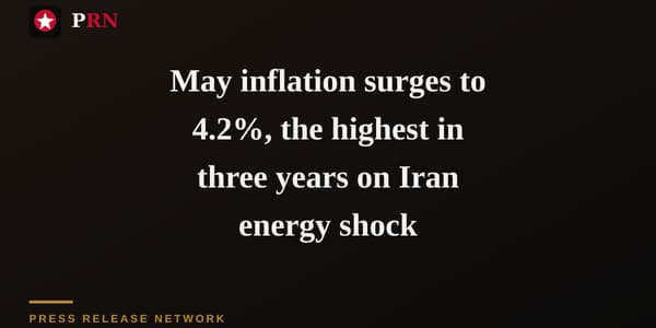 May inflation surges to 4.2%, the highest in three years on Iran energy shock