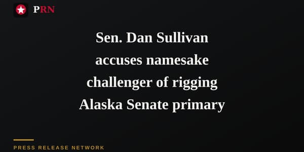 Sen. Dan Sullivan accuses namesake challenger of rigging Alaska Senate primary