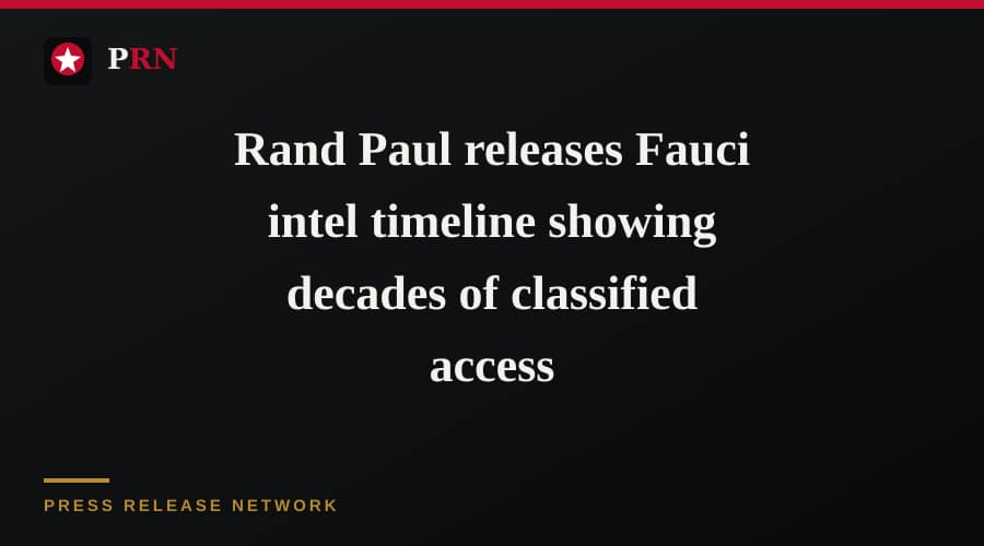 Rand Paul releases Fauci intel timeline showing decades of classified access